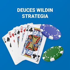Strategia 2: Deuces Wild